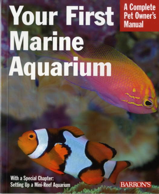 Your First Marine Aquarium, Paperback / softback Book