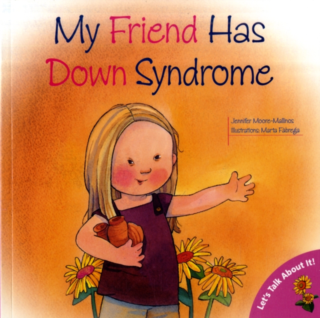 My Friend Has Down Syndrome, Paperback / softback Book