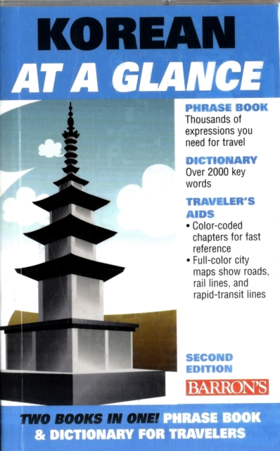 Korean At A Glance : Phrasebook and Dictionary for Travelers, Paperback / softback Book