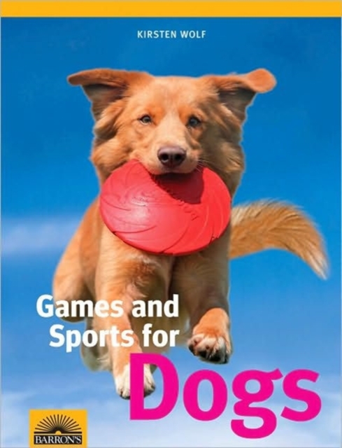 Games and Sports for Dogs, Paperback / softback Book