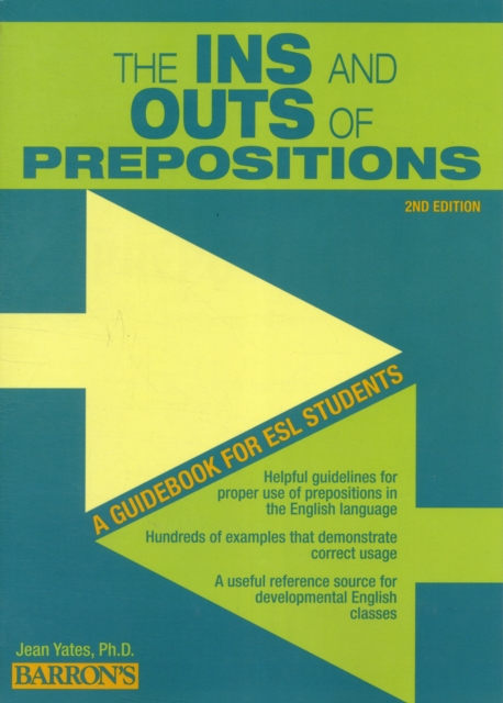 Ins and Outs of Prepositions : A Guidebook for ESL Students, Paperback / softback Book