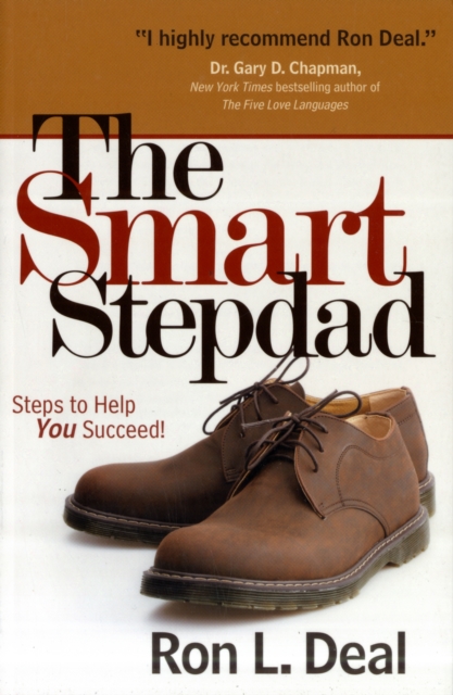 The Smart Stepdad : Steps to Help You Succeed, Paperback / softback Book