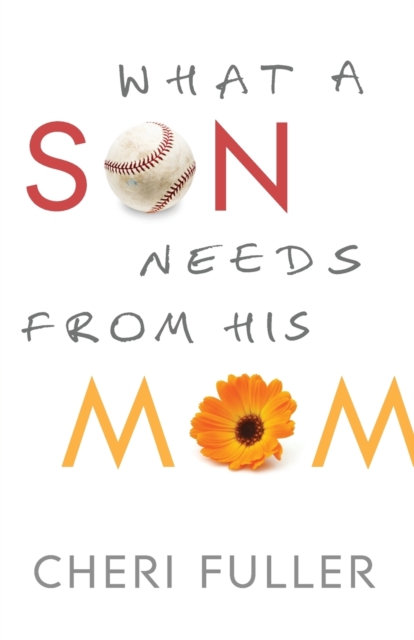 What a Son Needs from His Mom, Paperback / softback Book