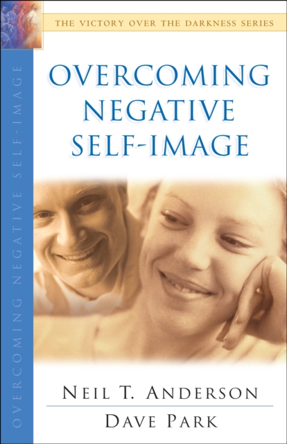 Overcoming Negative Self-Image, Paperback / softback Book