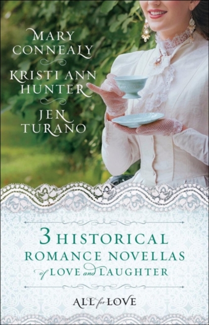 All for Love : Three Historical Romance Novellas of Love and Laughter, Paperback / softback Book