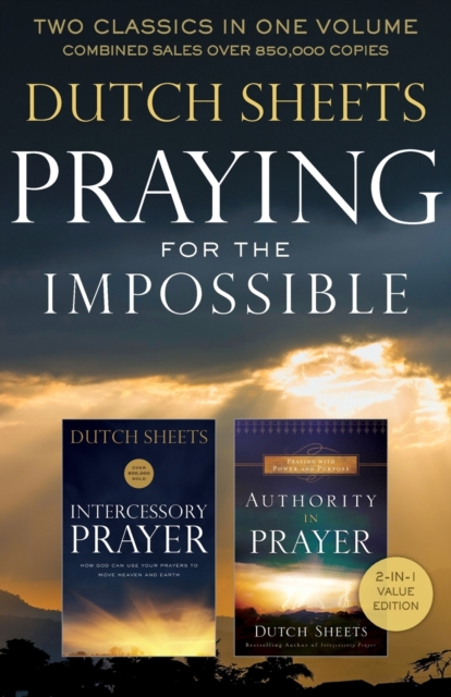Praying for the Impossible : Two Classics in One Volume, Paperback / softback Book