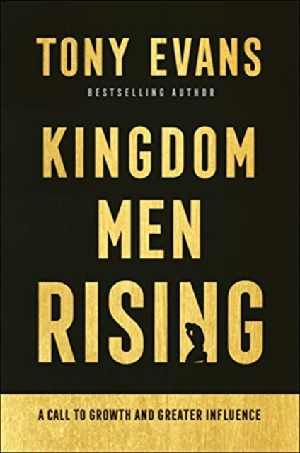 Kingdom Men Rising - A Call to Growth and Greater Influence, Hardback Book