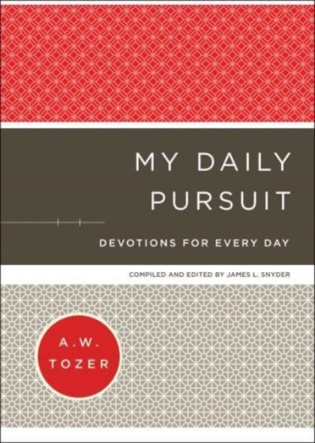 My Daily Pursuit - Devotions for Every Day, Hardback Book
