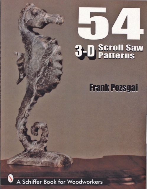 54 3-D Scroll Saw Patterns, Paperback / softback Book