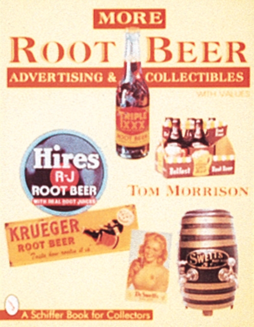 More Root Beer Advertising & Collectibles, Paperback / softback Book