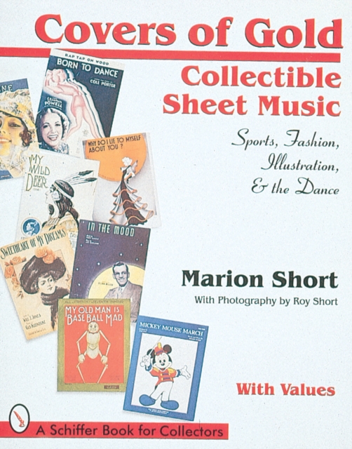 Covers of Gold : Collectible Sheet Music--Sports, Fashion, Illustration, & Dance, Paperback / softback Book