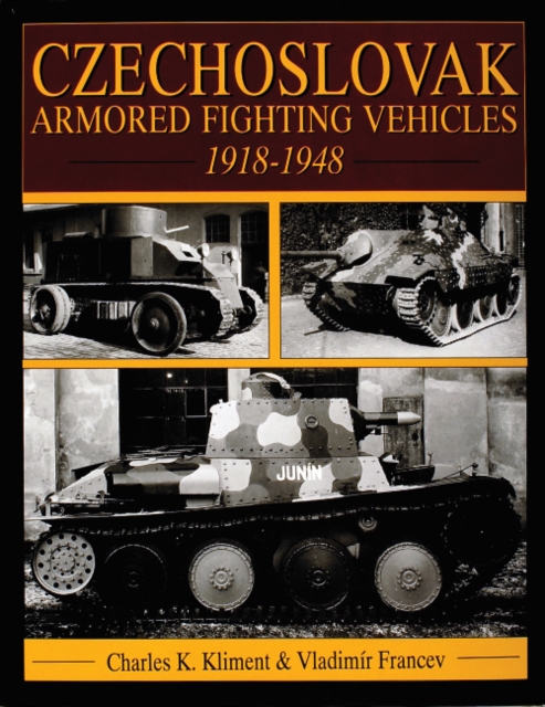Czechoslovak Armored Fighting Vehicles 1918-1948, Hardback Book