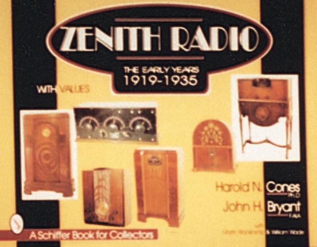 Zenith® Radio : The Early Years 1919-1935, Paperback / softback Book