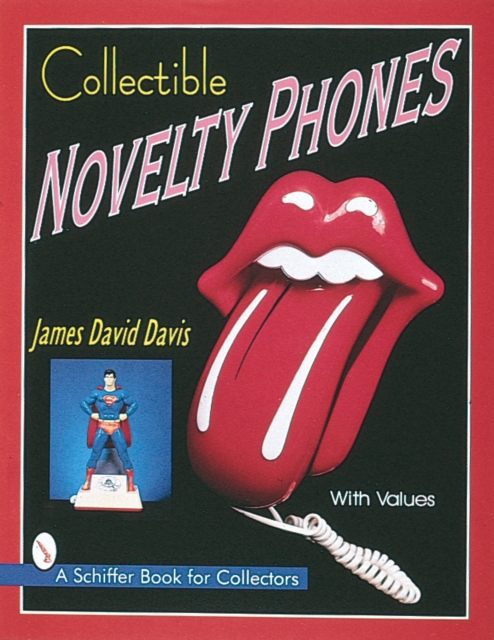 Collectible Novelty Phones : If Mr. Bell Could See Me Now, Paperback / softback Book
