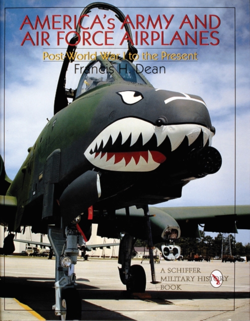 America's Army and Air Force Airplanes : Post-World War I to the Present, Hardback Book