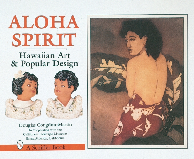 Aloha Spirit : Hawaiian Art and Popular Culture, Hardback Book