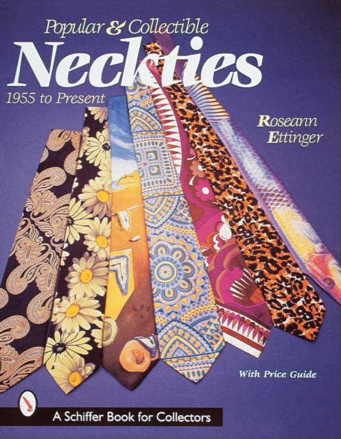 Pular and Collectible Neckties: 1955 to the Present, Paperback / softback Book