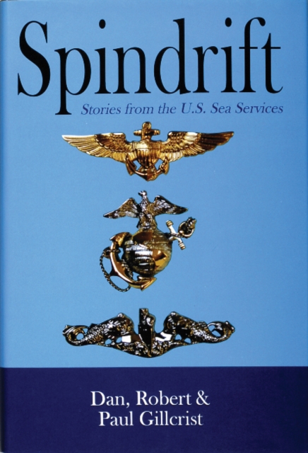 Spindrift : Sea Stories from the Naval Services, Hardback Book