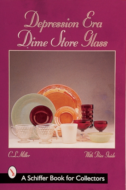 Depression Era Dime Store Glass, Paperback / softback Book