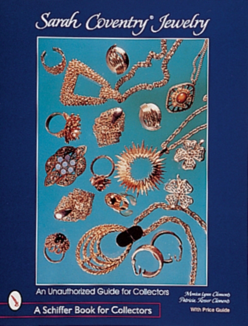 Sarah Coventry® Jewelry : An Unauthorized Guide for Collectors, Paperback / softback Book