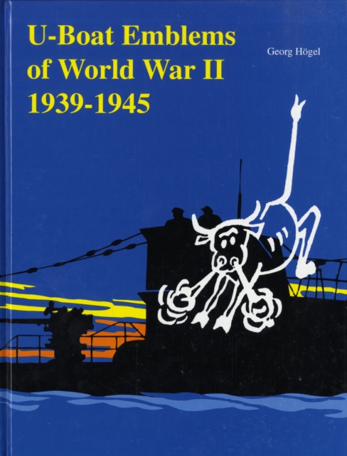 U-Boat Emblems in World War II, Hardback Book
