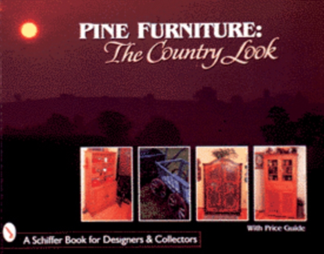 Pine Furniture : The Country Look, Paperback / softback Book