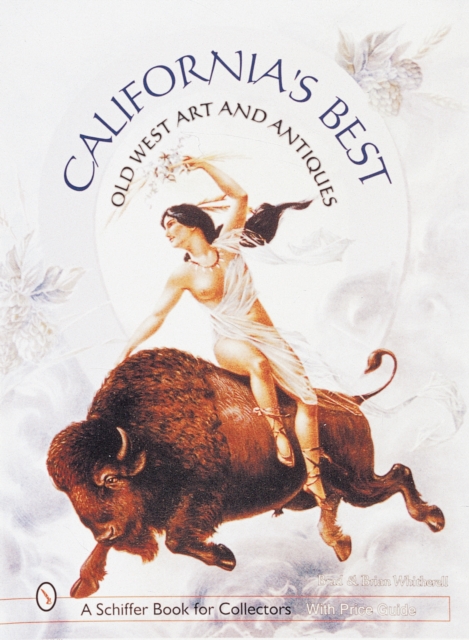 California's Best: Old West Art and Antiques, Hardback Book