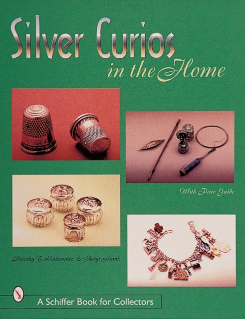 Silver Curios in the Home, Hardback Book