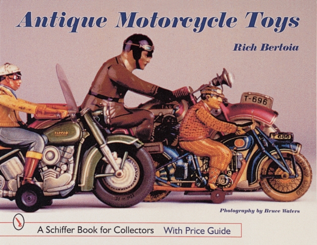 Antique Motorcycle Toys, Hardback Book