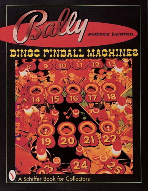 Bally Bingo Pinball Machines, Hardback Book
