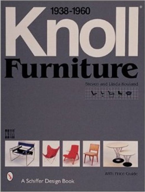 Knoll Furniture: 1938-1960 : 1938-1960, Hardback Book