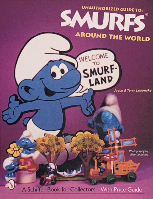 The Unauthorized Guide to Smurfs® Around the World, Paperback / softback Book