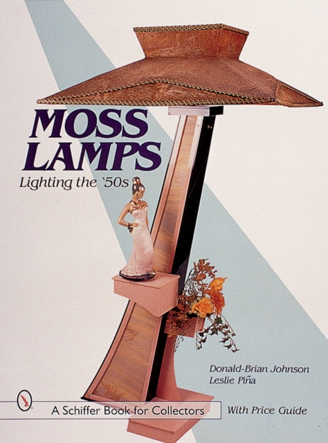 Moss Lamps : Lighting the '50s, Hardback Book