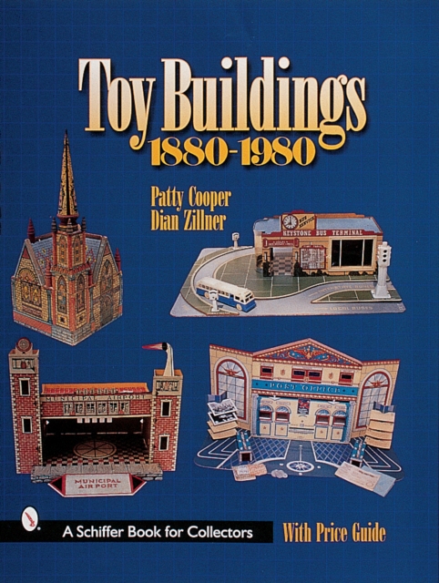 Toy Buildings, 1880-1980, Hardback Book