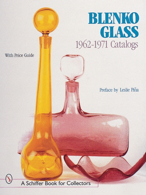 Blenko Glass : 1962-1971 Catalogs, Hardback Book