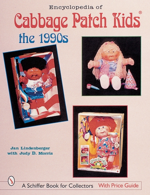 Encyclopedia of Cabbage Patch Kids: The 1990s, Paperback / softback Book