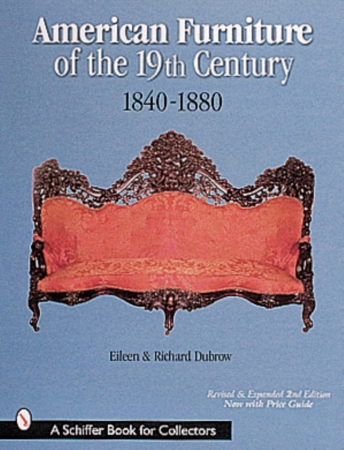 American Furniture of the 19th Century : 1840-1880, Hardback Book
