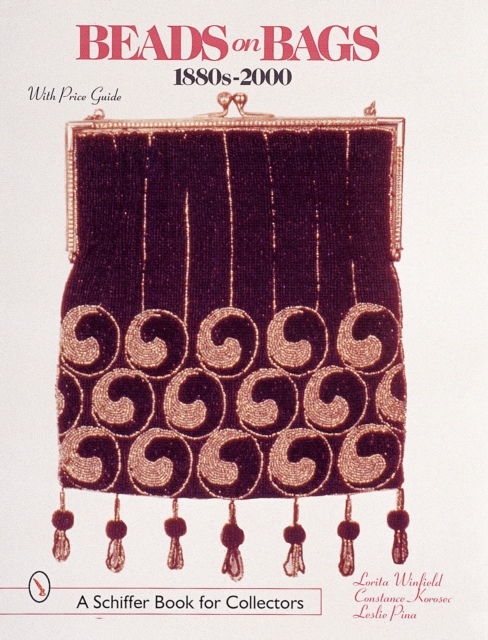 Beads on Bags: 1880s to 2000 : 1880s to 2000, Hardback Book