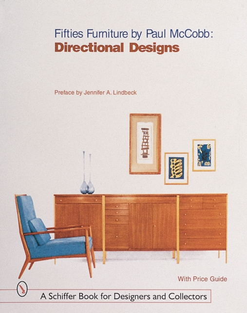Fifties Furniture by Paul McCobb : Directional Designs, Hardback Book