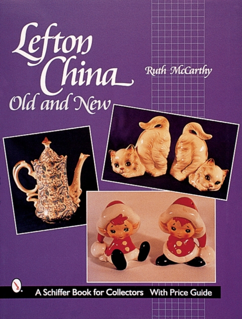 Lefton China : Old and New, Paperback / softback Book