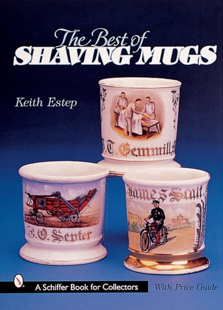 The Best of Shaving Mugs, Hardback Book