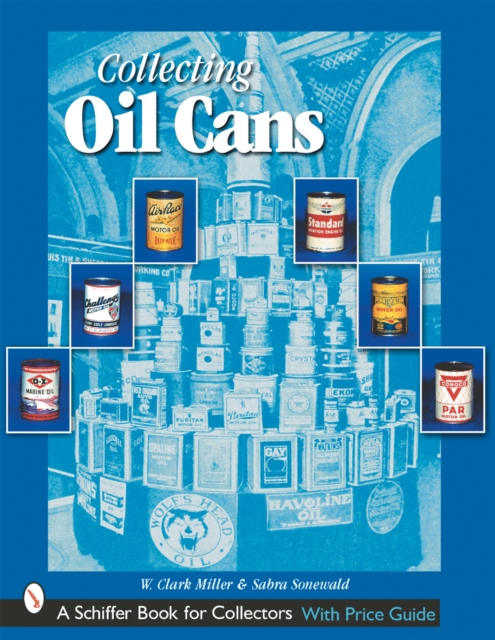 Collecting Oil Cans, Paperback / softback Book