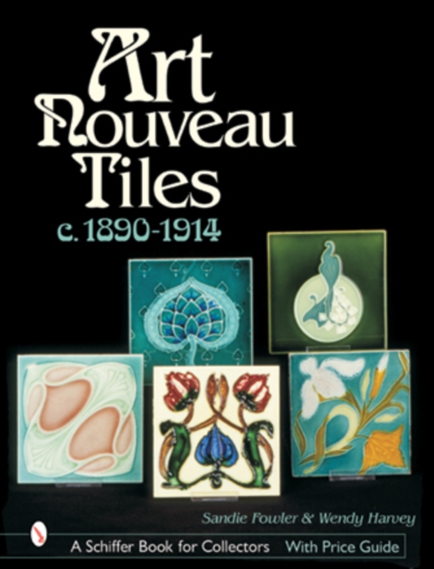 Art Nouveau Tiles, c. 1890-1914, Hardback Book