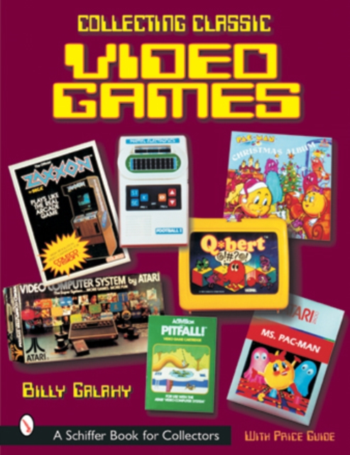 Collecting Classic Video Games, Paperback / softback Book