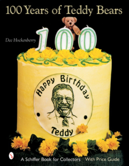 100 Years of Teddy Bears, Hardback Book