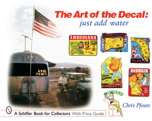 The Art of the Decal : Just Add Water, Paperback / softback Book
