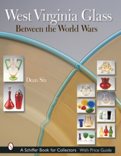 West Virginia Glass Between the World Wars, Hardback Book