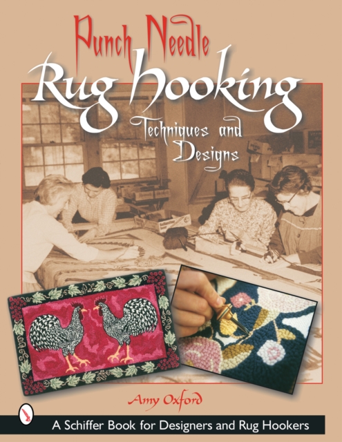 Punch Needle Rug Hooking : Techniques and Designs, Paperback / softback Book