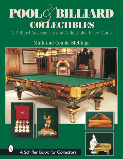 Pool and Billiard Collectibles: A Billiard Accessories and Collectibles Price Guide, Hardback Book