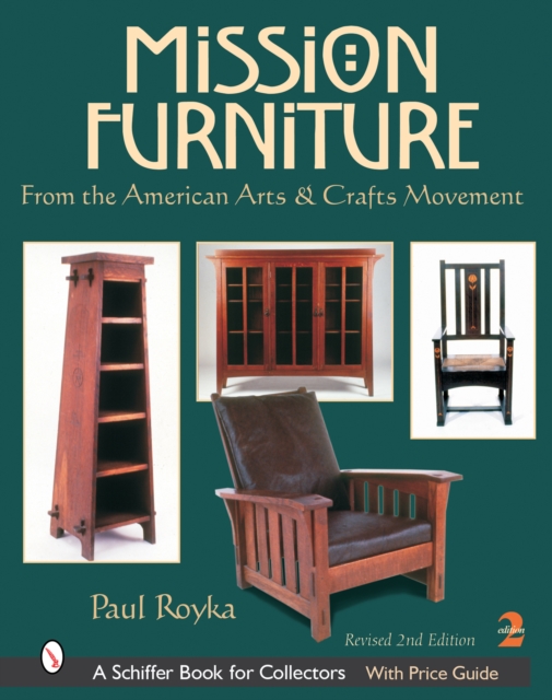 Mission Furniture : From the American Arts & Crafts Movement, Hardback Book